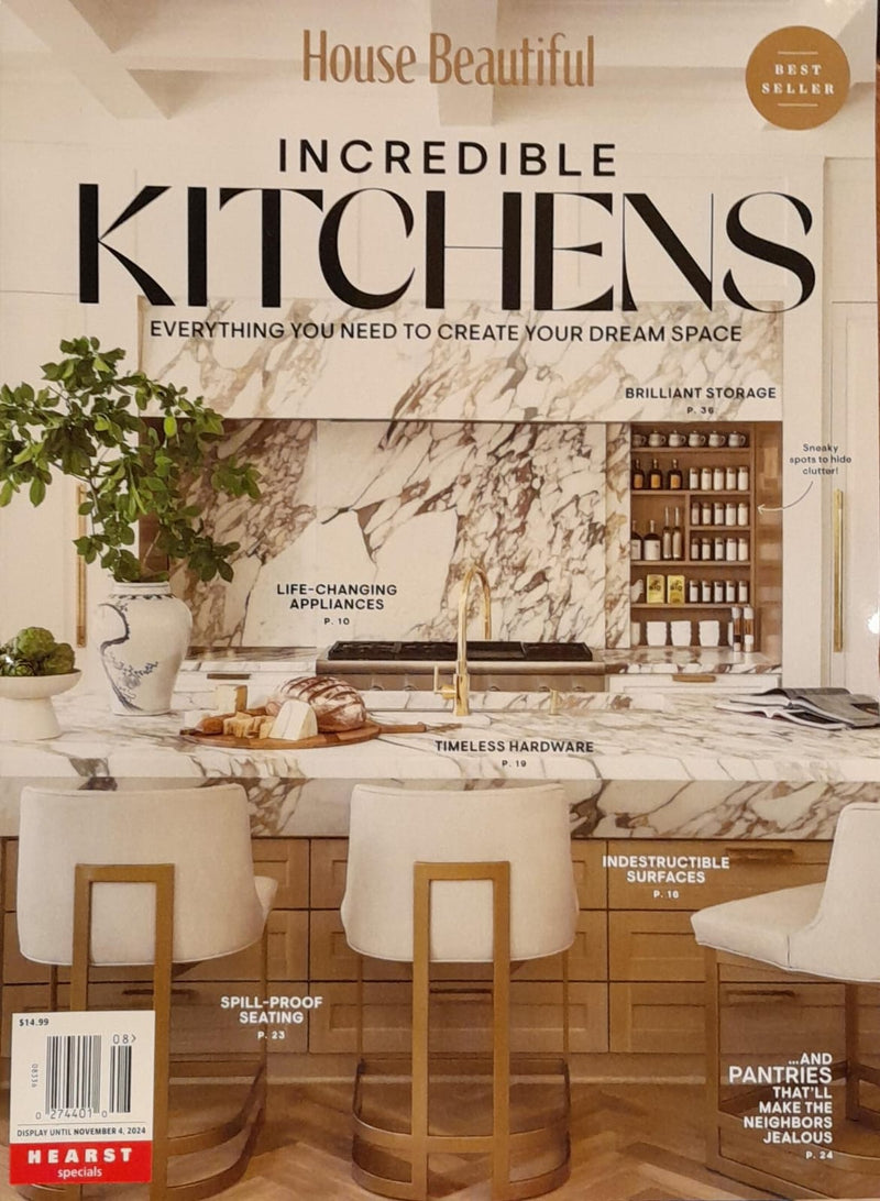 House Beautiful: Incredible Kitchens Magazine